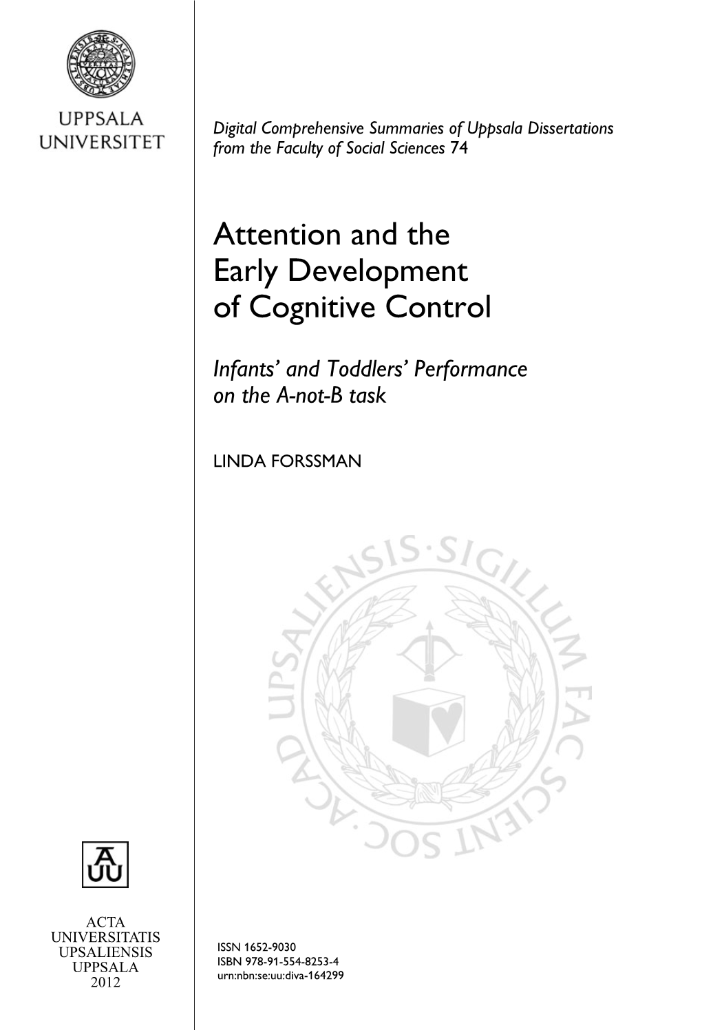 Attention and the Early Development of Cognitive Control