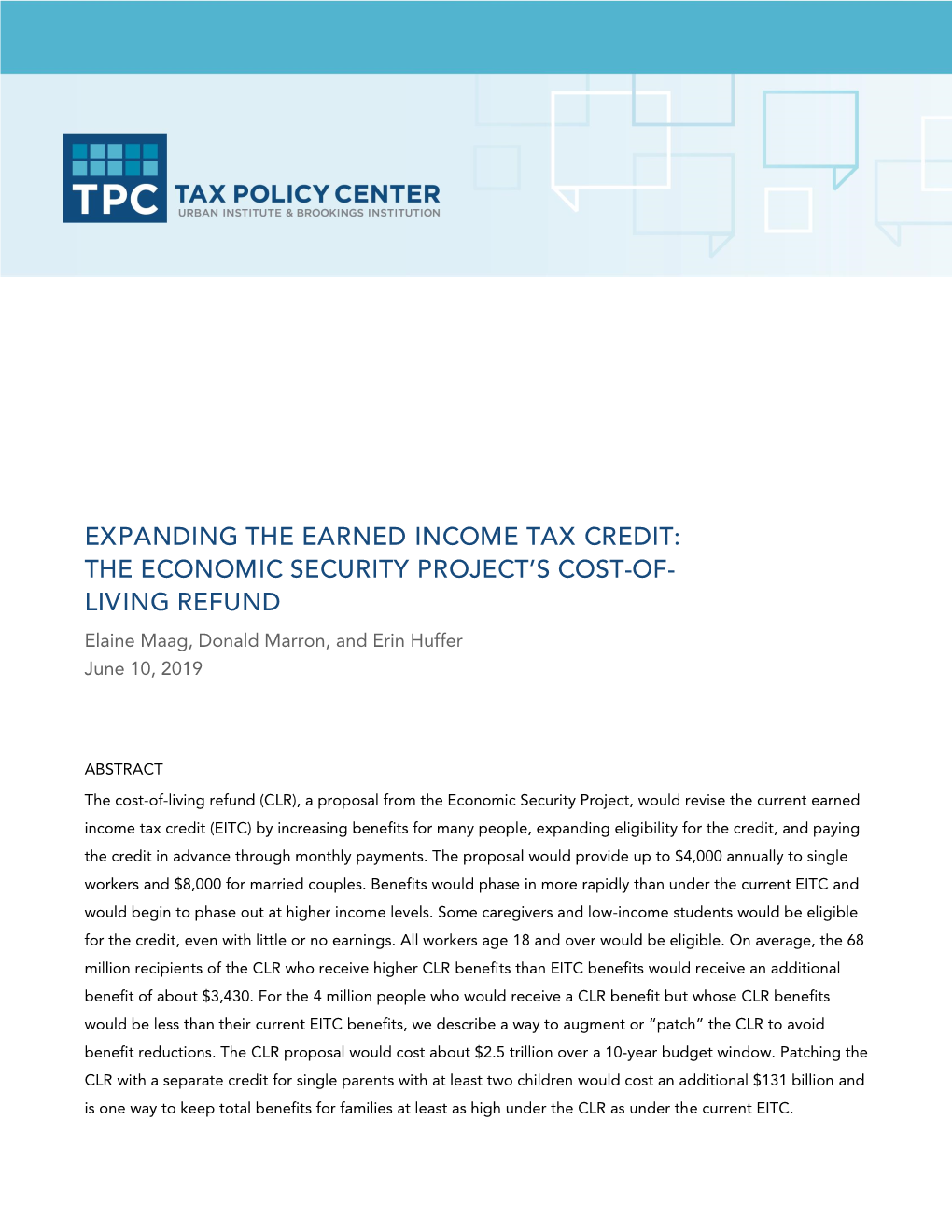 EXPANDING the EARNED INCOME TAX CREDIT: the ECONOMIC SECURITY PROJECT’S COST-OF- LIVING REFUND Elaine Maag, Donald Marron, and Erin Huffer June 10, 2019