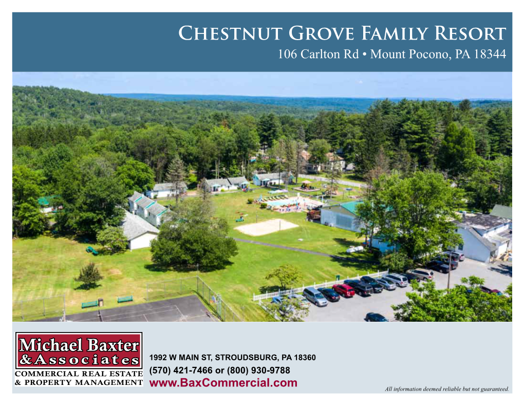 Chestnut Grove Family Resort 106 Carlton Rd • Mount Pocono, PA 18344