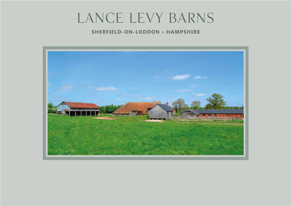 Lance Levy Barns Sherfield-On-Loddon • Hampshire Lance Levy Barns