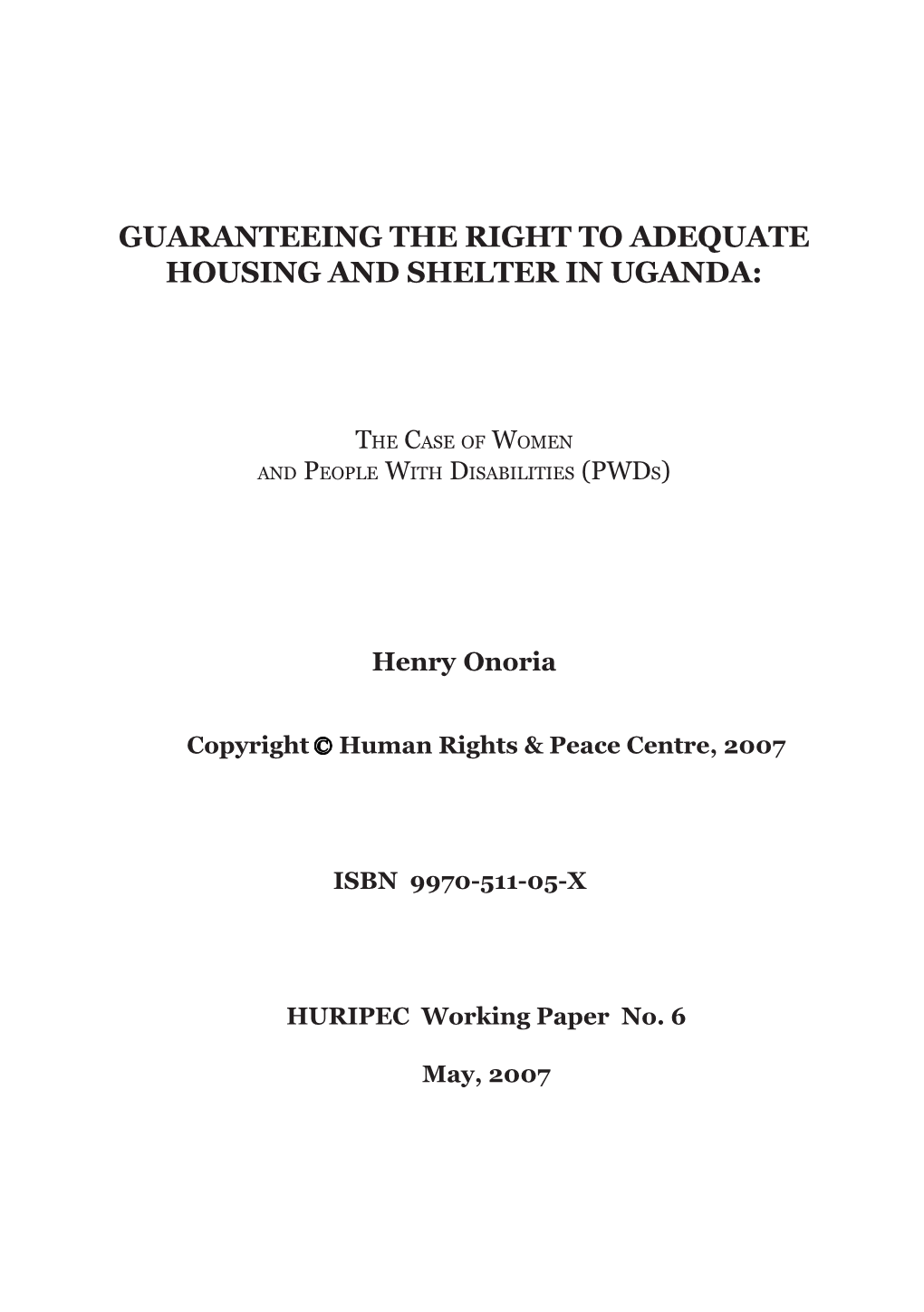 Guaranteeing the Right to Adequate Housing and Shelter in Uganda