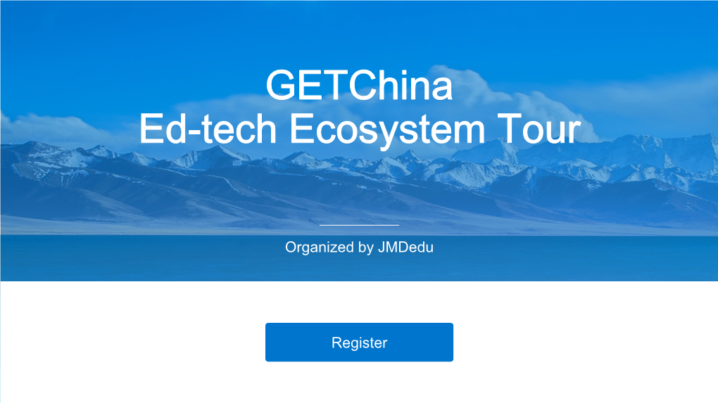 Getchina Ed-Tech Ecosystem Tour