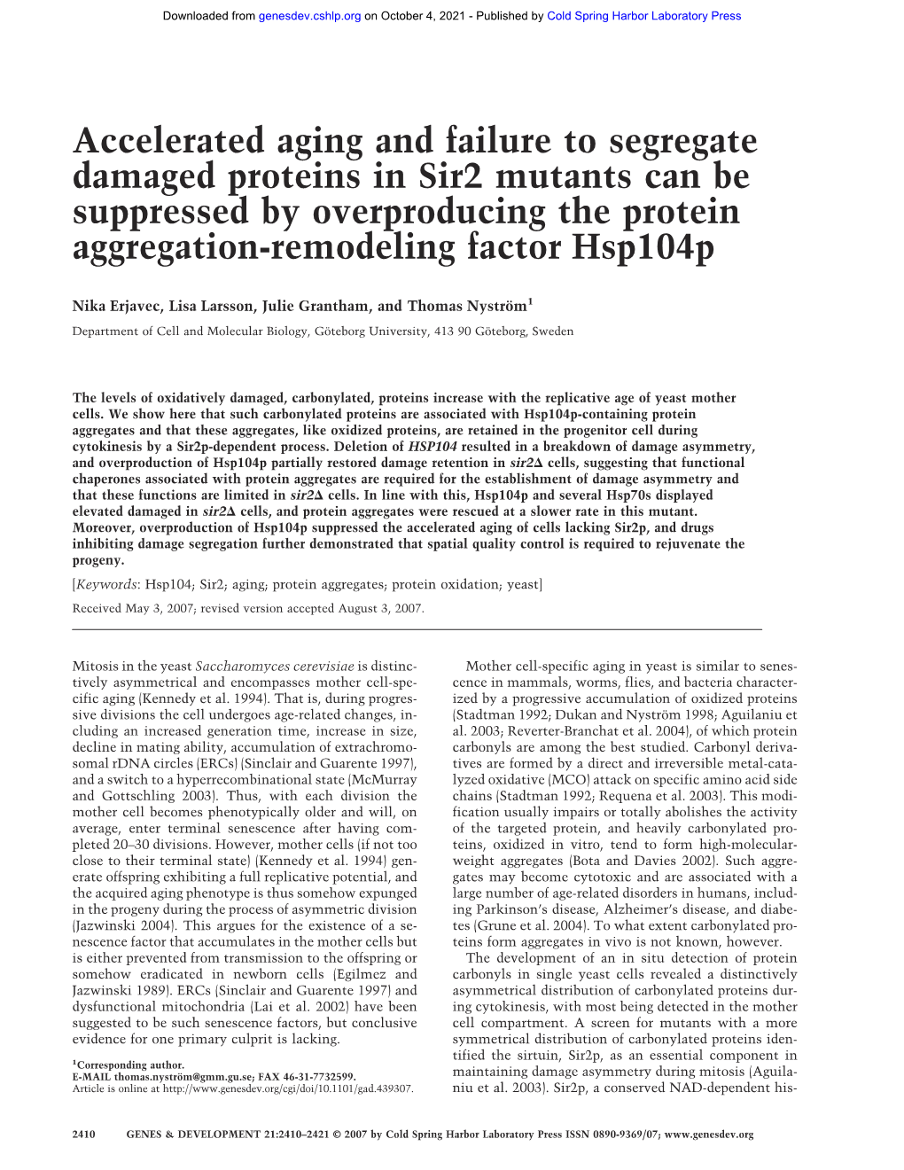 Accelerated Aging and Failure to Segregate Damaged Proteins in Sir2 Mutants Can Be Suppressed by Overproducing the Protein Aggregation-Remodeling Factor Hsp104p