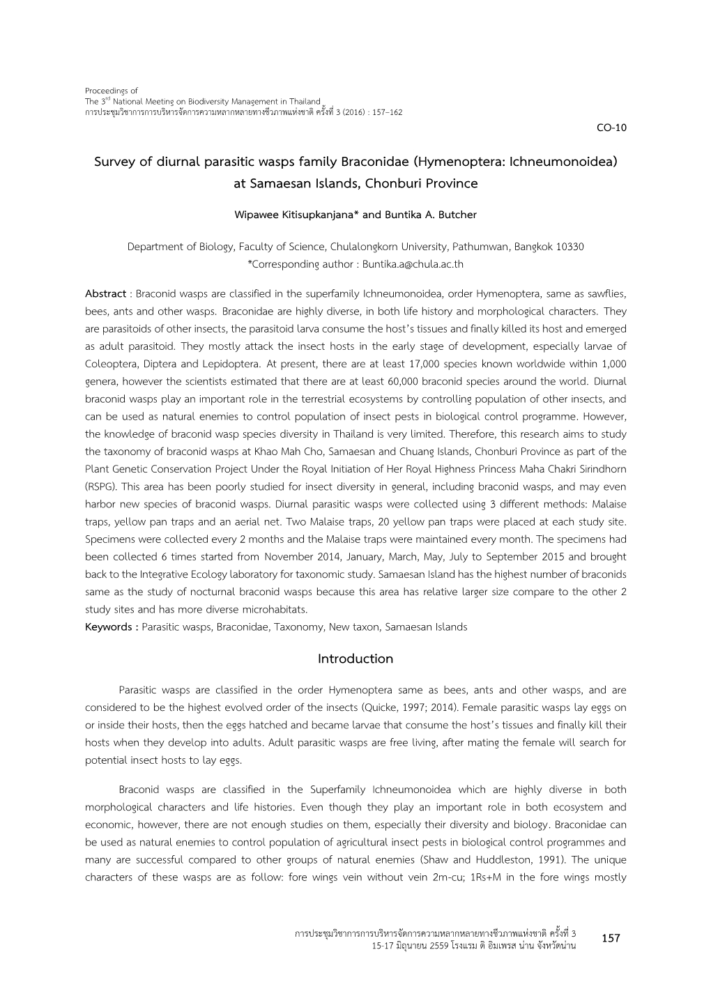 Survey of Diurnal Parasitic Wasps Family Braconidae (Hymenoptera: Ichneumonoidea) at Samaesan Islands, Chonburi Province Wipawee Kitisupkanjana* and Buntika A