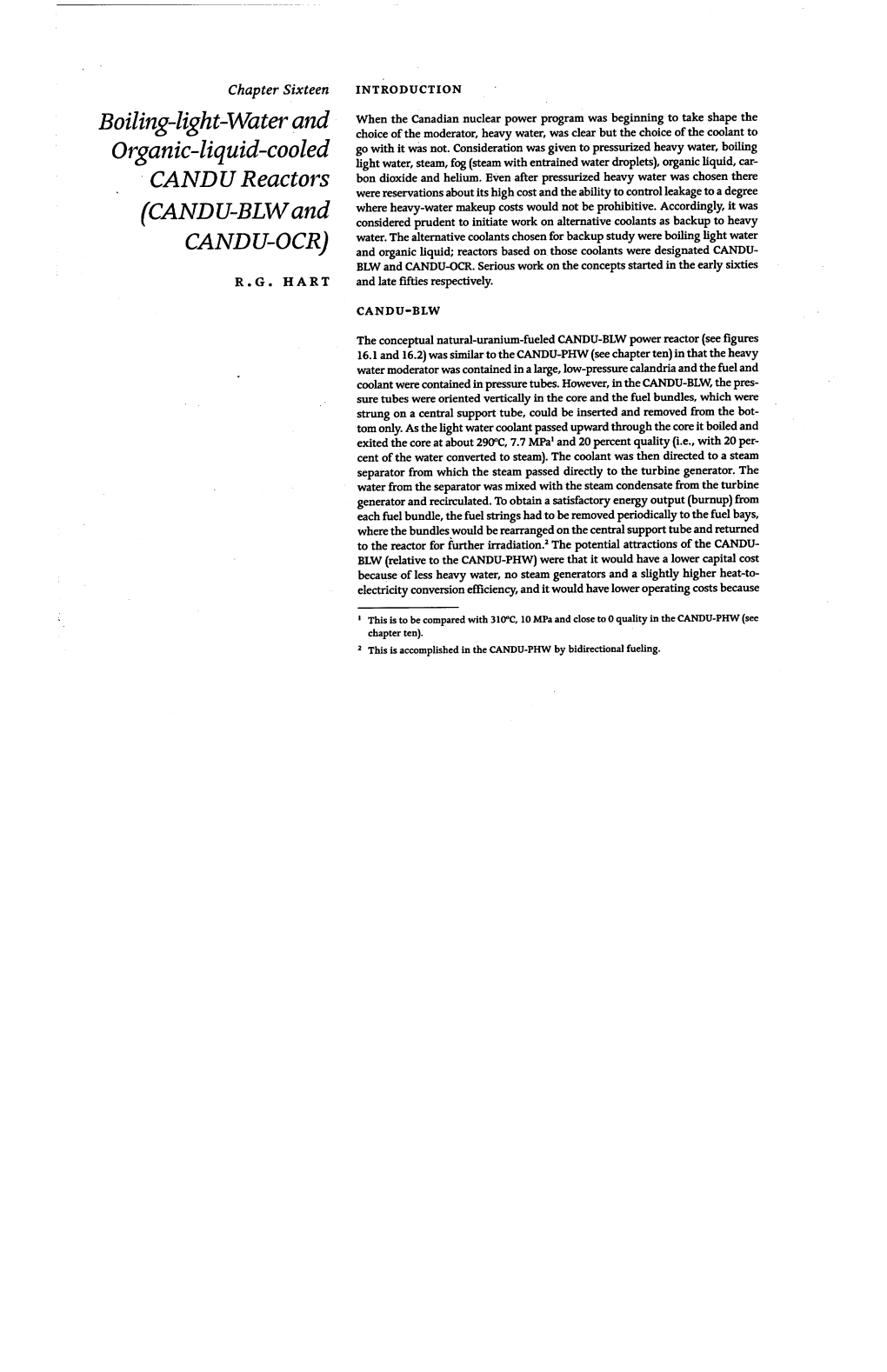 Boiling-Light-Waterand Choice of the Moderator, Heavy Water, Was Clear but the Choice of the Coolant to Organic-Liquid-Cooled Go with It Was Not