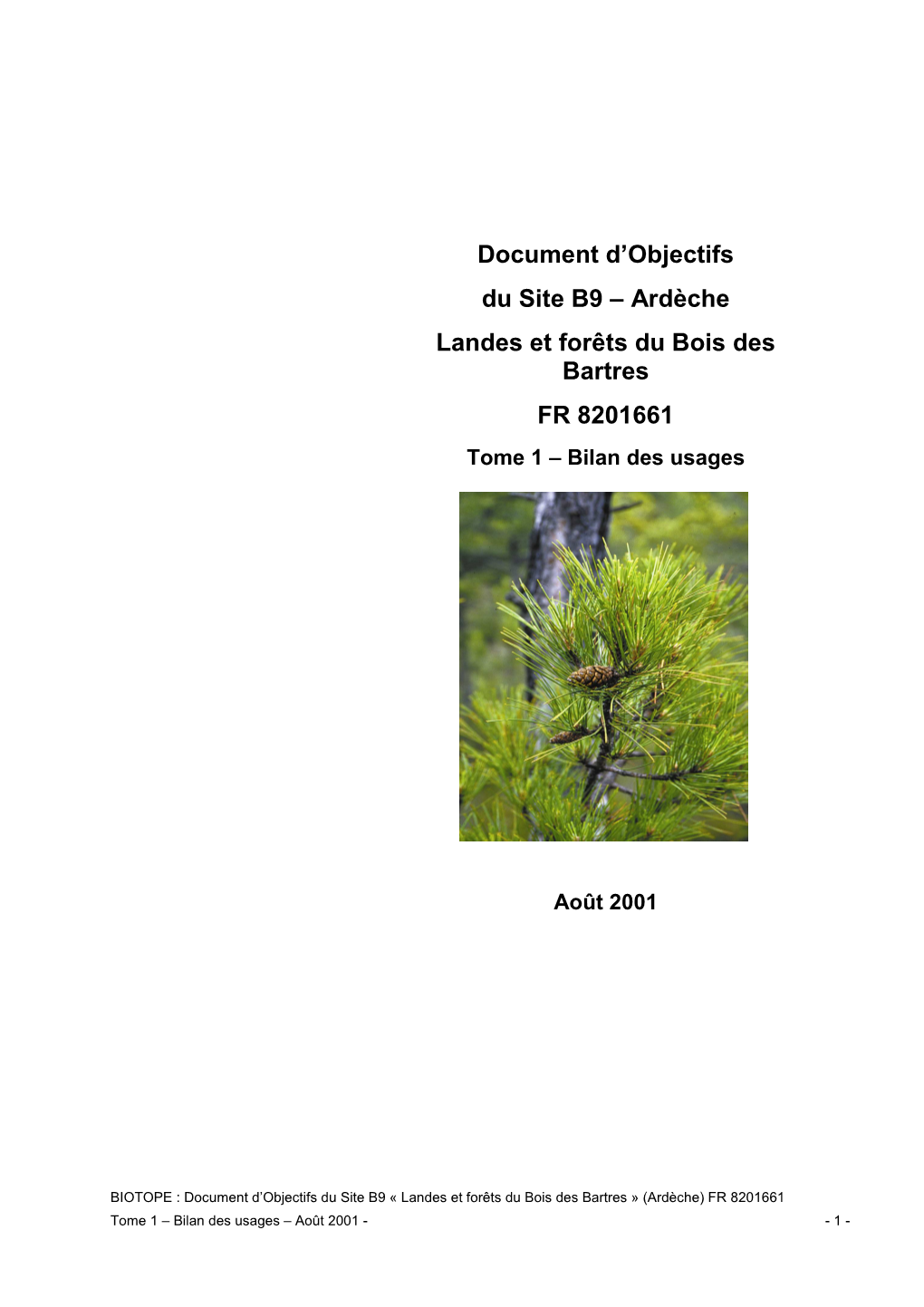 Ardèche Landes Et Forêts Du Bois Des Bartres FR 8201661 Tome 1 – Bilan Des Usages