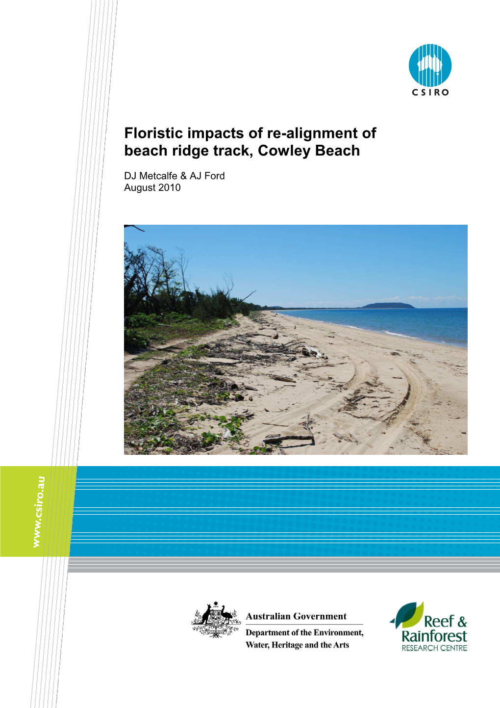 Floristic Impacts of Re-Alignment of Beach Ridge Track, Cowley Beach