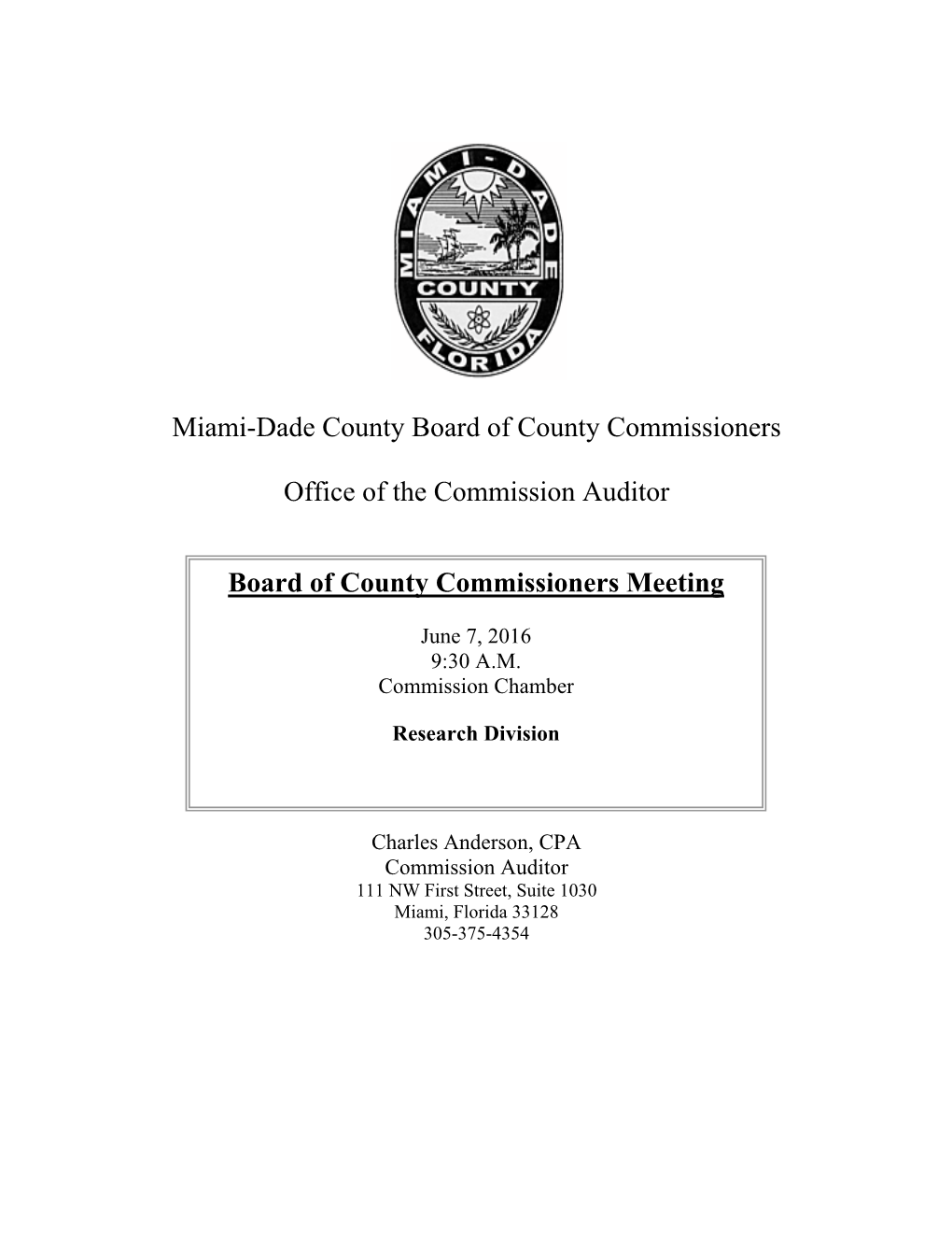 Miami-Dade County Board of County Commissioners Office of the Commission Auditor Board of County Commissioners Meeting