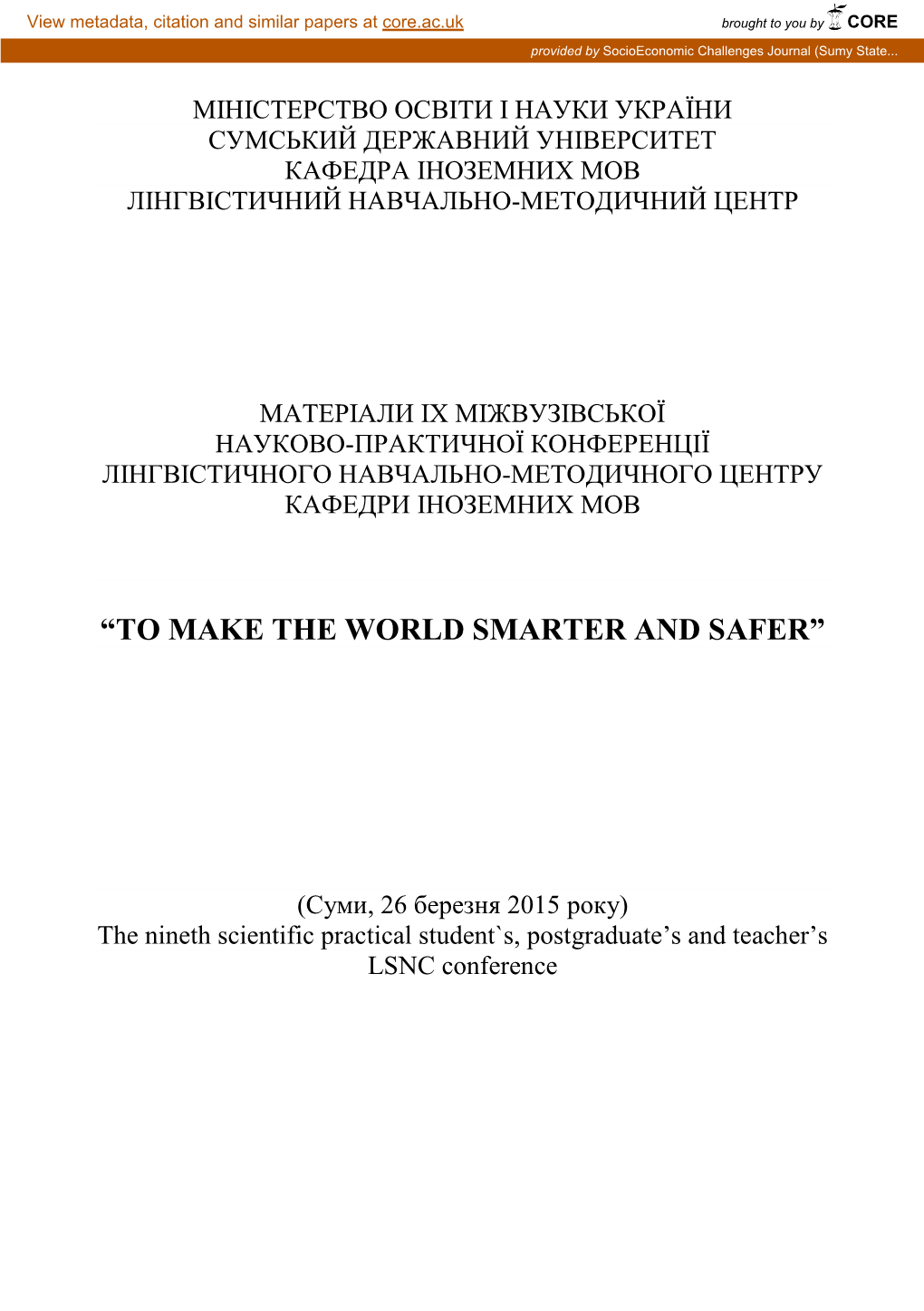 “To Make the World Smarter and Safer”