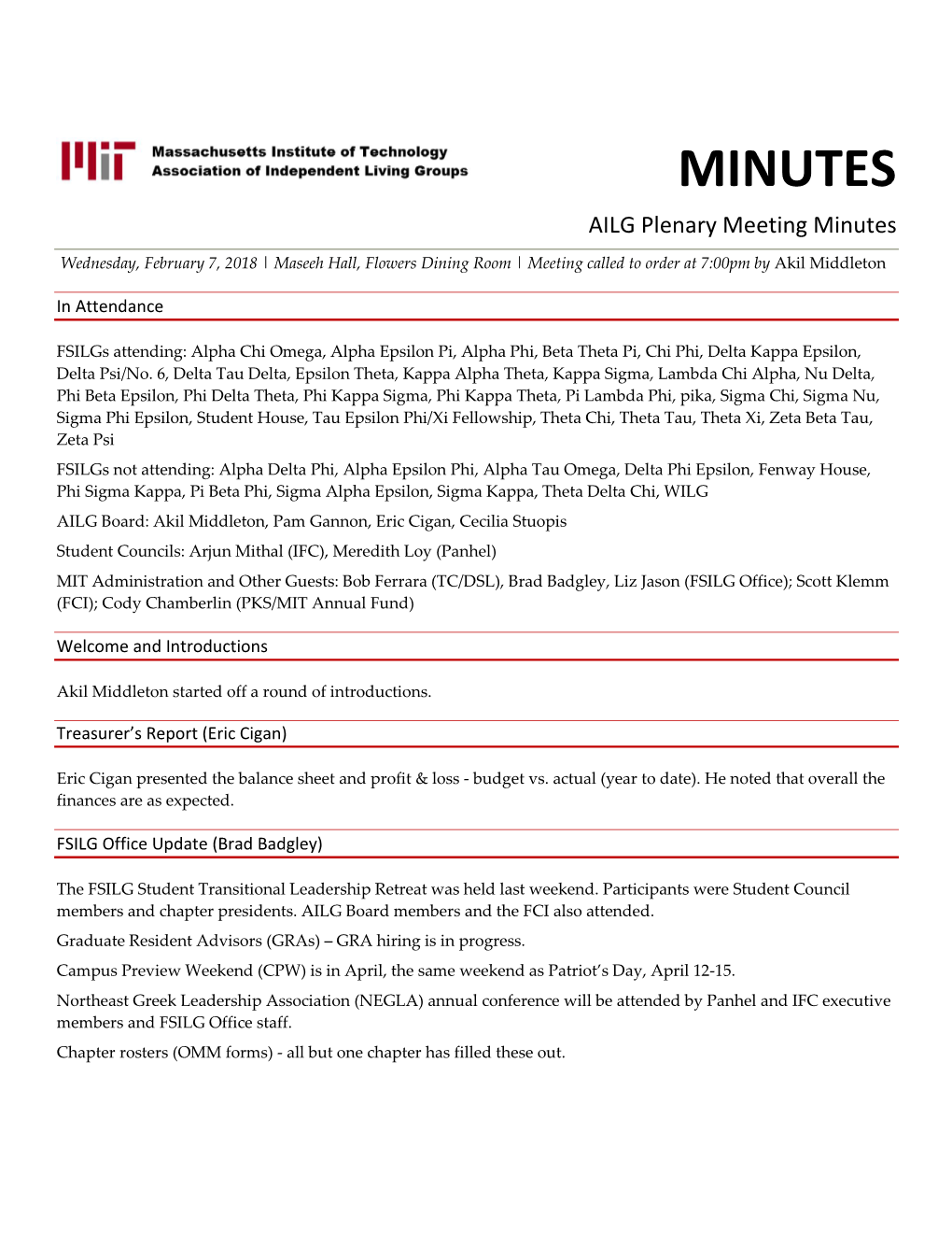 MINUTES AILG Plenary Meeting Minutes Wednesday, February 7, 2018 | Maseeh Hall, Flowers Dining Room | Meeting Called to Order at 7:00Pm by Akil Middleton