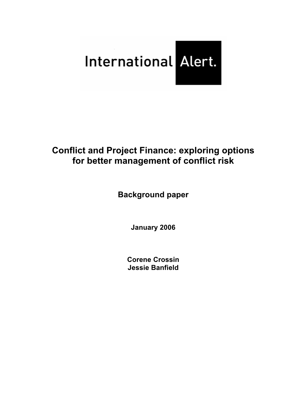 Conflict and Project Finance: Exploring Options for Better Management of Conflict Risk