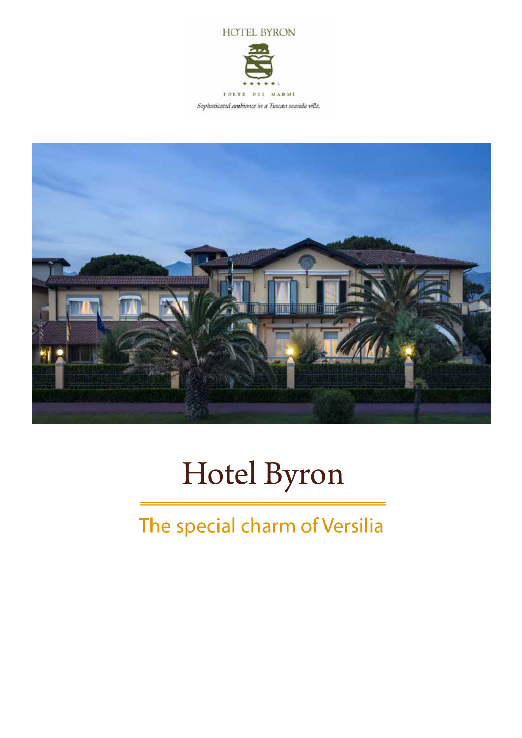 Hotel Byron the Special Charm of Versilia FORTE DEI MARMI