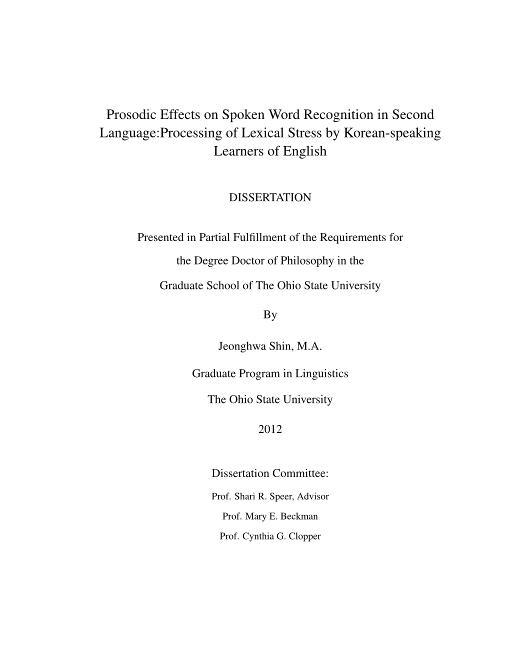 Prosodic Effects on Spoken Word Recognition in Second Language:Processing of Lexical Stress by Korean-Speaking Learners of English