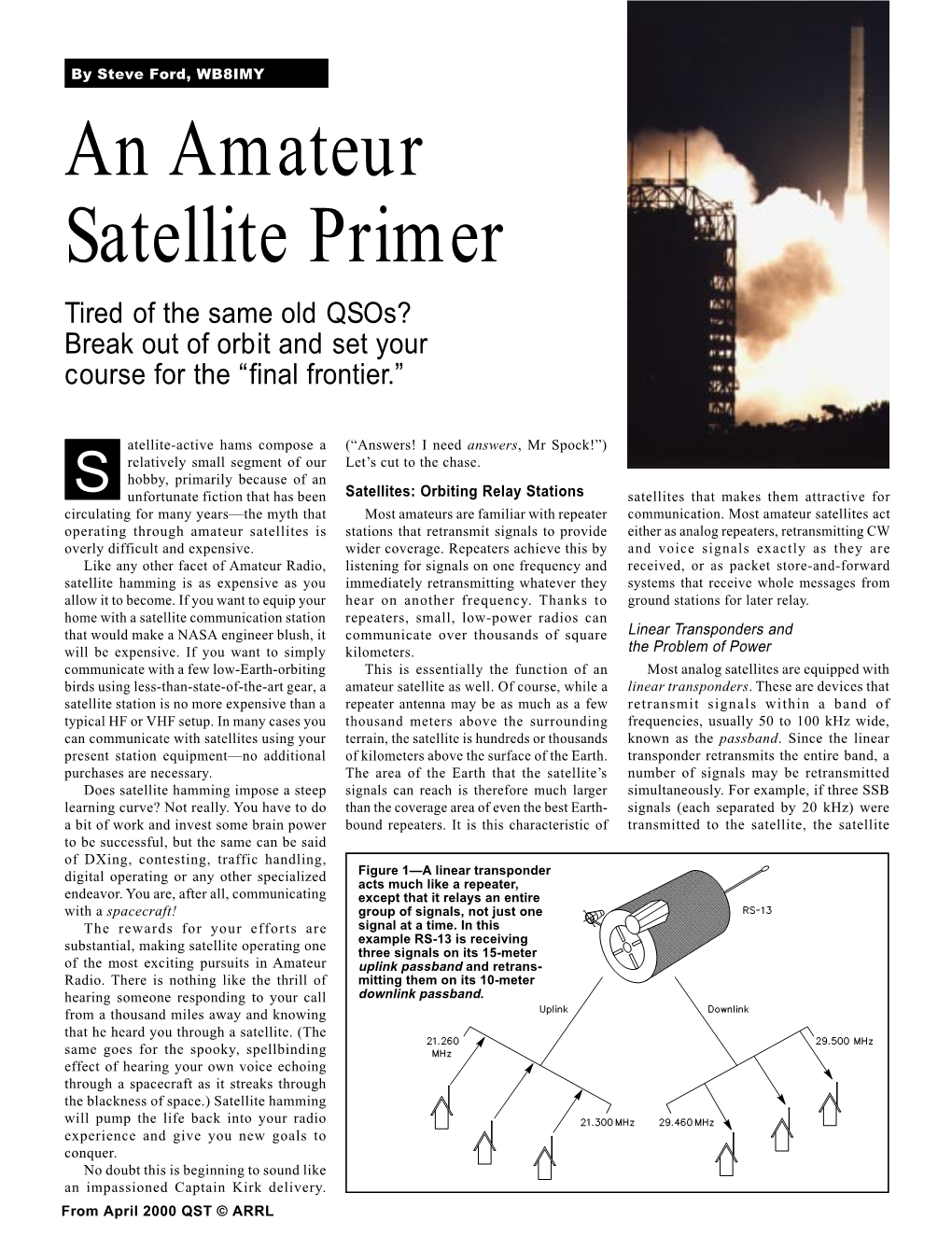 An Amateur Satellite Primer Tired of the Same Old Qsos? Break out of Orbit and Set Your Course for the “Final Frontier.”