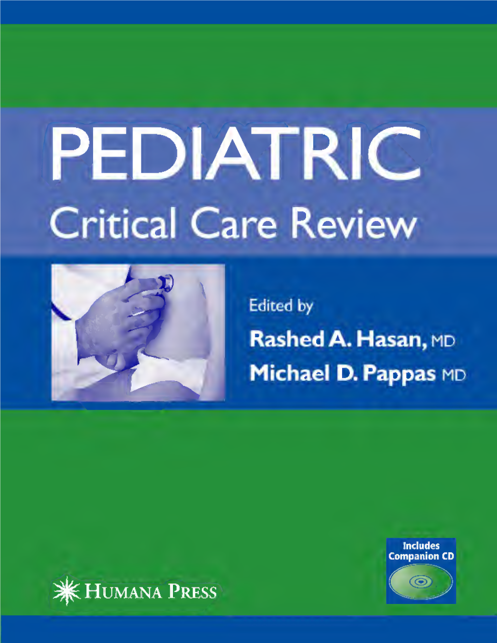 PEDIATRIC Critical Care Review Pediatric Critical Care Review Pediatric Critical Care Review