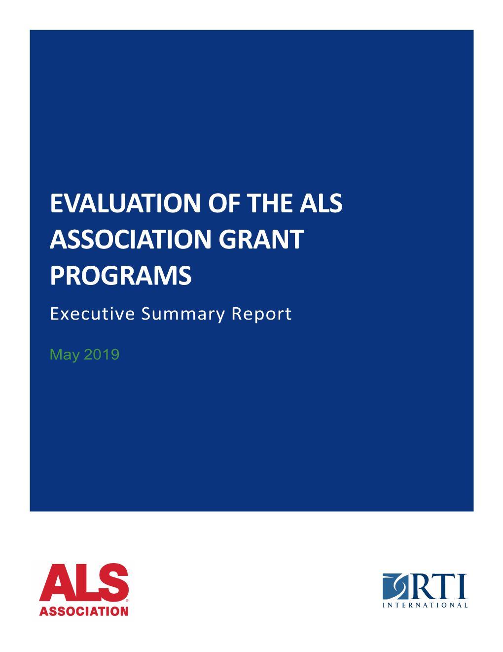 EVALUATION of the ALS ASSOCIATION GRANT PROGRAMS Executive Summary Report