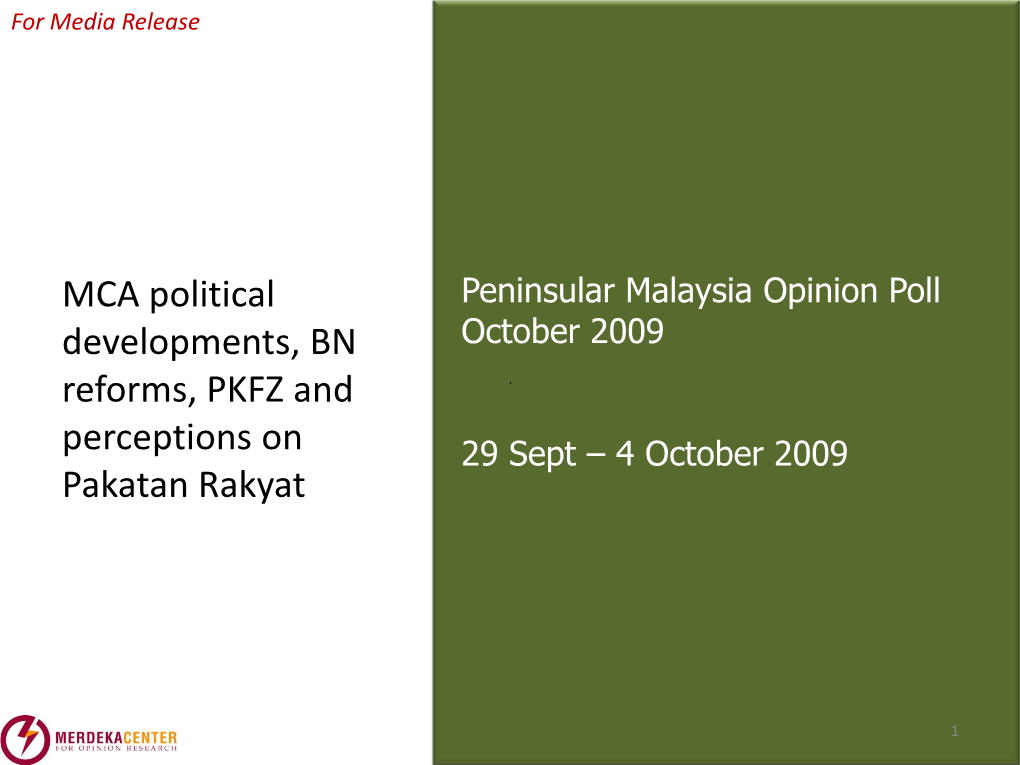 MCA Political Developments, BN Reforms, PKFZ and Perceptions On