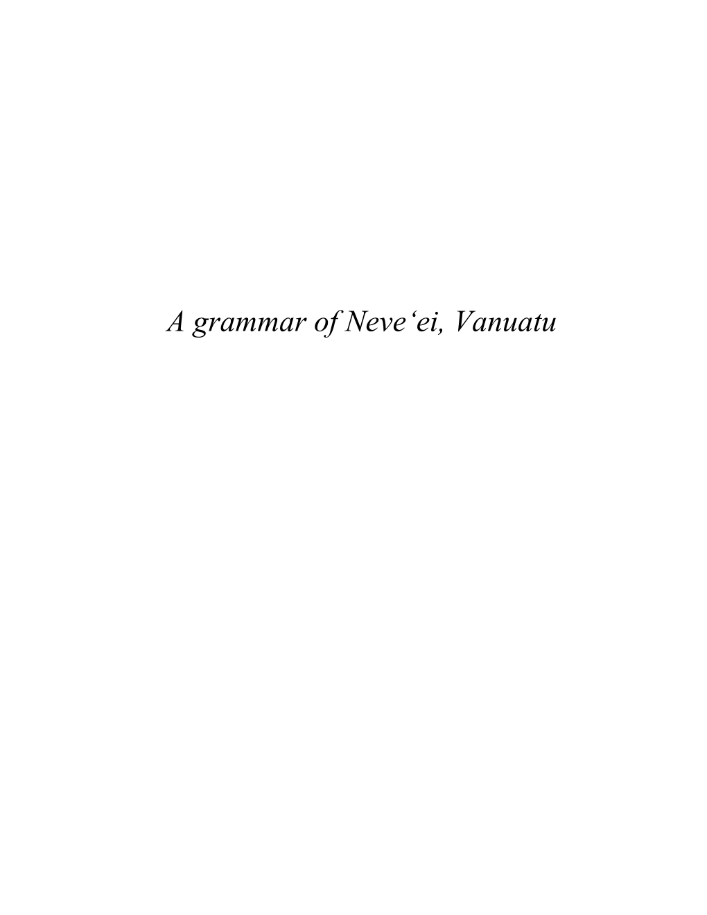 A Grammar of Neve'ei, Vanuatu