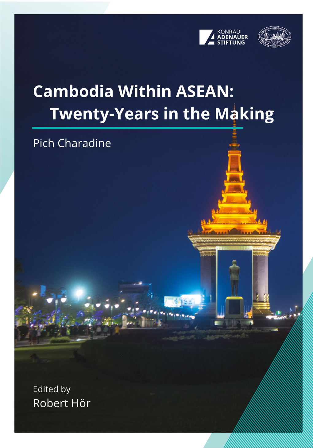 Cambodia Within ASEAN: Twenty-Years in the Making