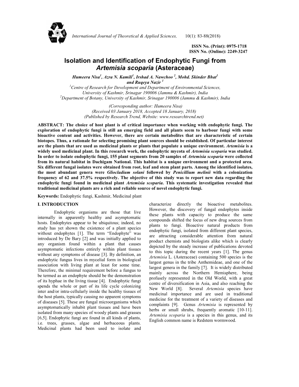 Isolation and Identification of Endophytic Fungi from Artemisia Scoparia (Asteraceae) Humeera Nisa1, Azra N