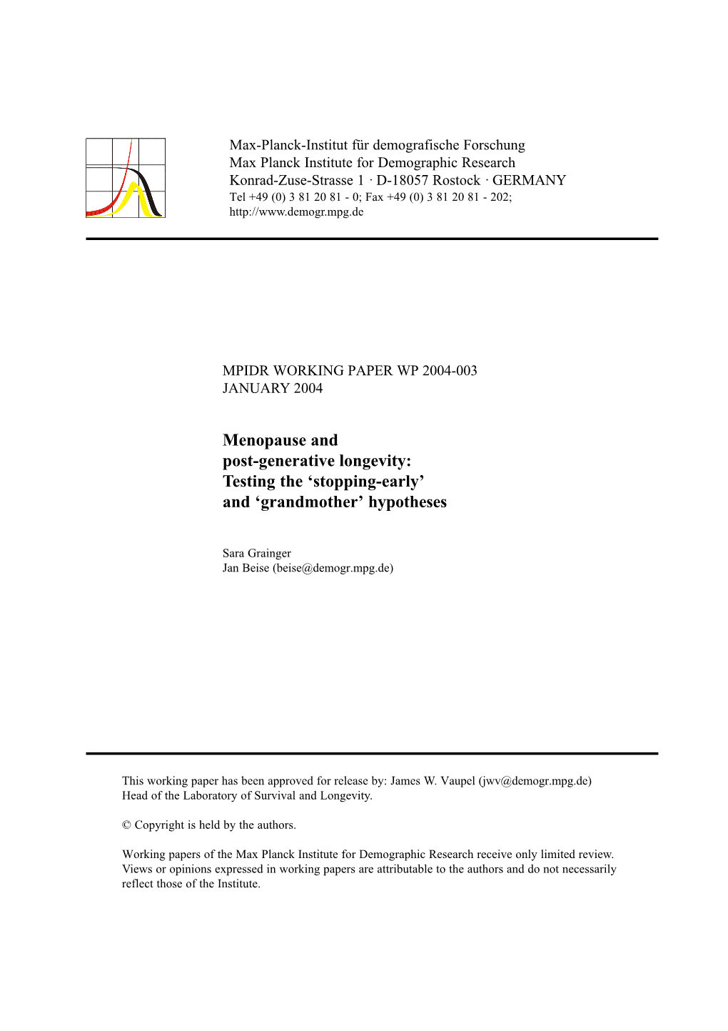 Menopause and Post-Generative Longevity: Testing the ´Stopping-Early´ and ´Grandmother´ Hypotheses