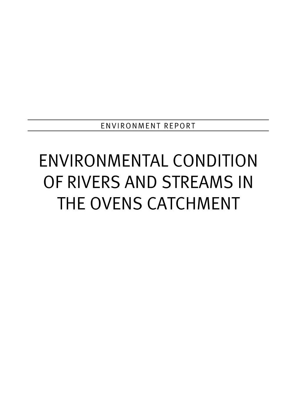 Environmental Condition of Rivers and Streams in the Ovens Catchment