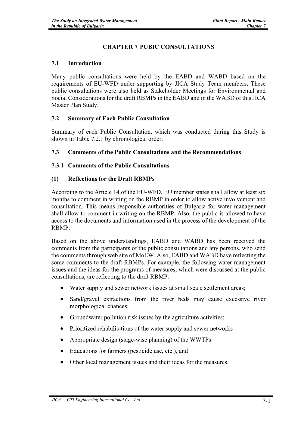 7-1 CHAPTER 7 PUBIC CONSULTATIONS 7.1 Introduction