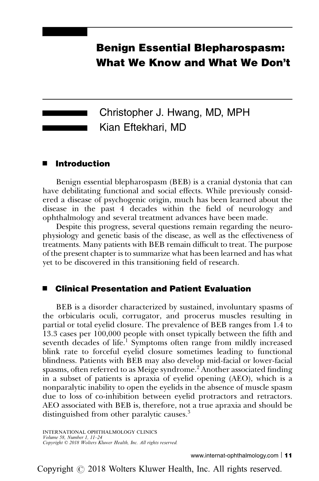 Benign Essential Blepharospasm: What We Know and What We Don’T