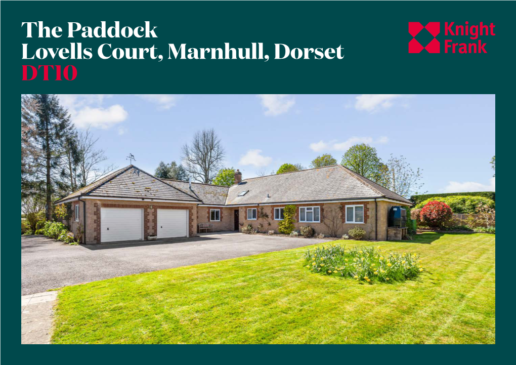 The Paddock Lovells Court, Marnhull, Dorset DT10 a Handsome Single Storey Property Tucked Away in a Pretty Setting in a Sought-After Village