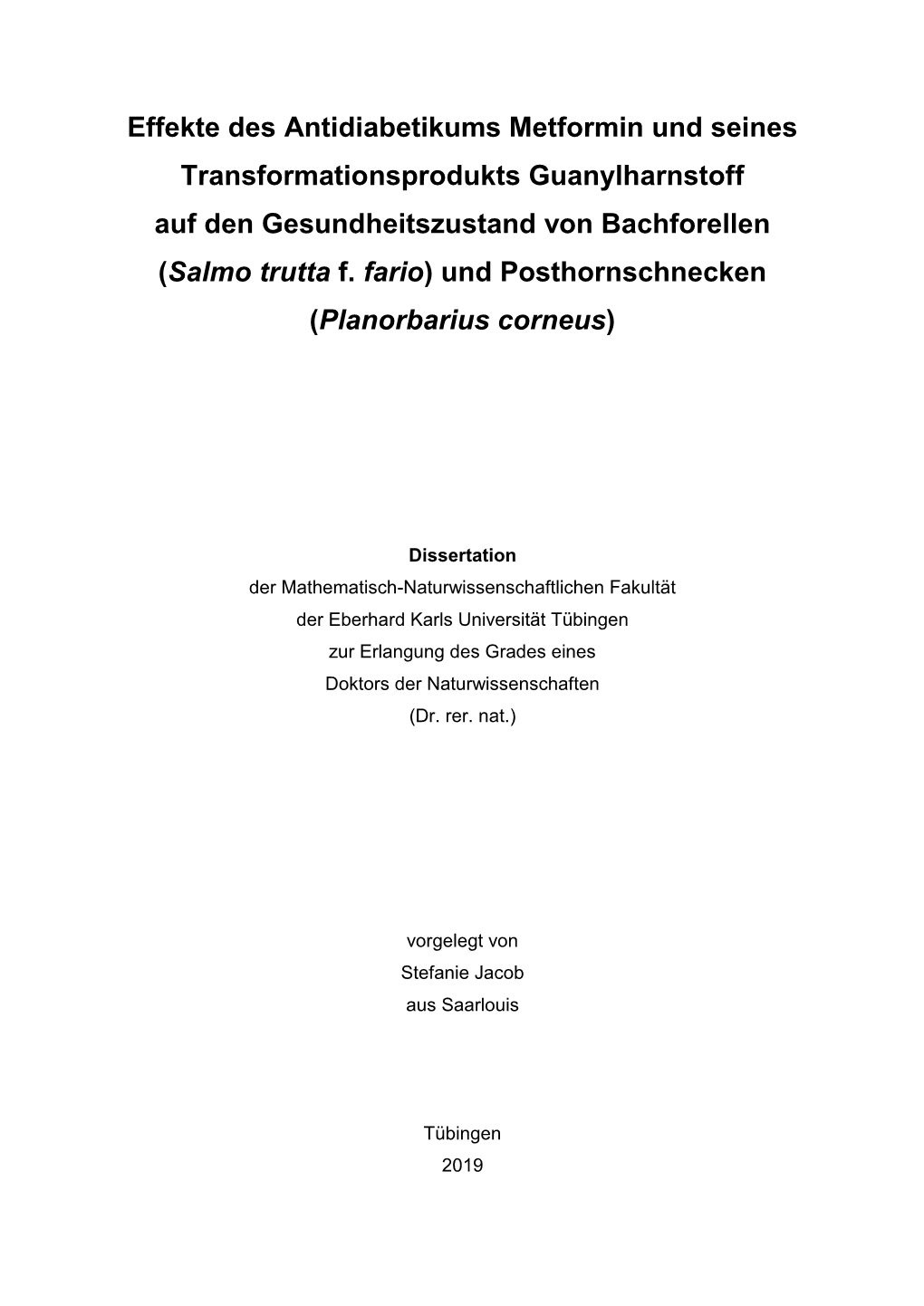 Effekte Des Antidiabetikums Metformin Und Seines Transformationsprodukts Guanylharnstoff Auf Den Gesundheitszustand Von Bachforellen (Salmo Trutta F