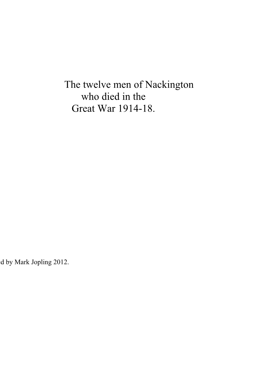The Twelve Men of Nackington Who Died in the Great War 1914-18