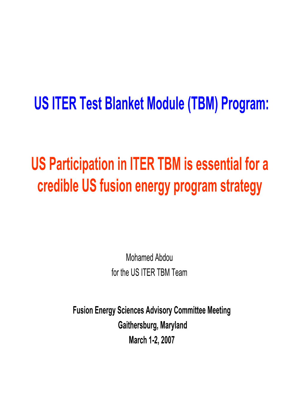 US ITER Test Blanket Module (TBM) Program