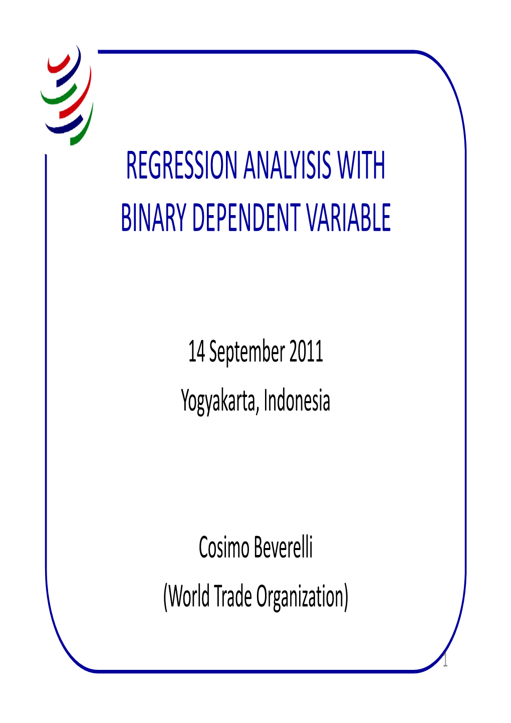 Regression Analyisis with Binary Dependent Variable