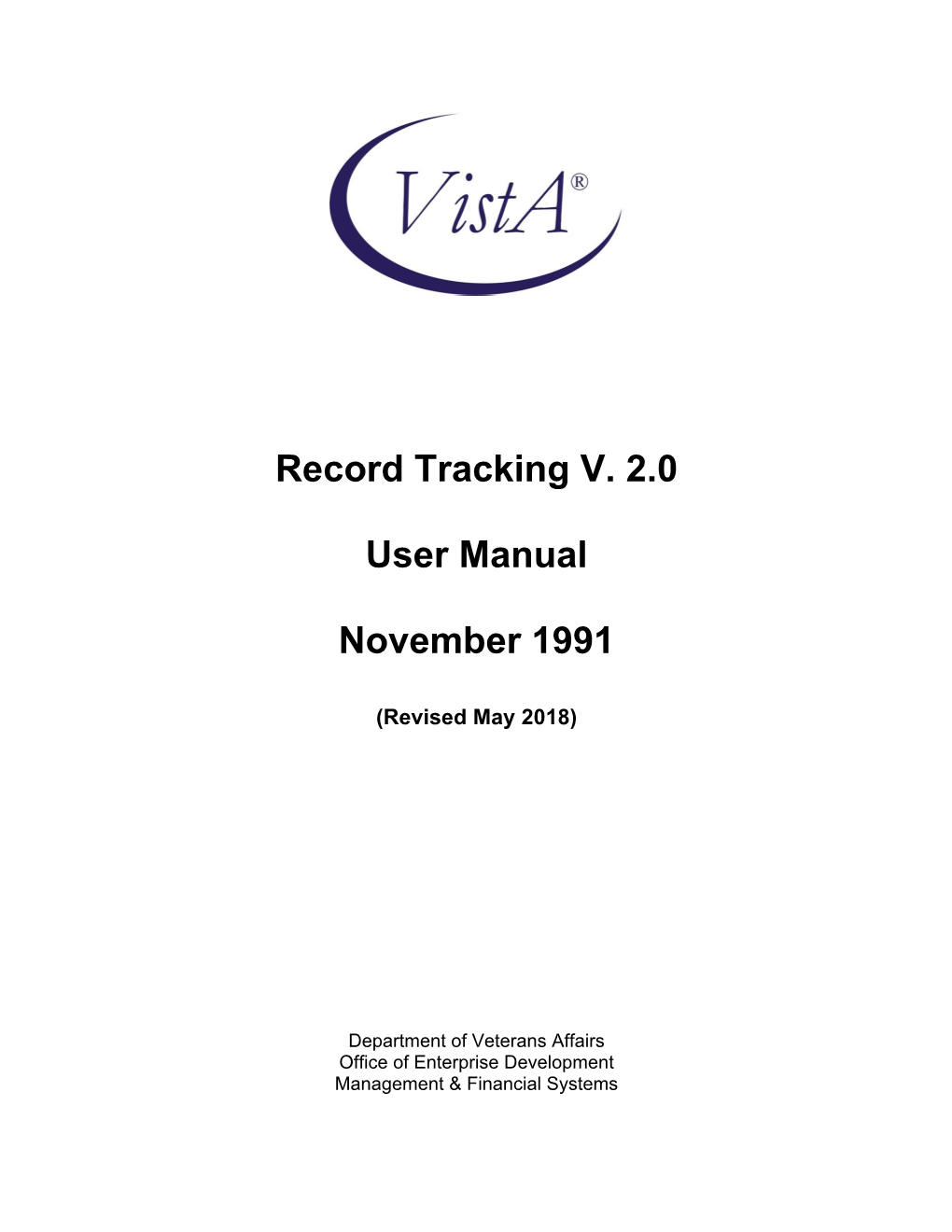 Record Tracking V. 2.0 User Manual November 1991 Table of Contents