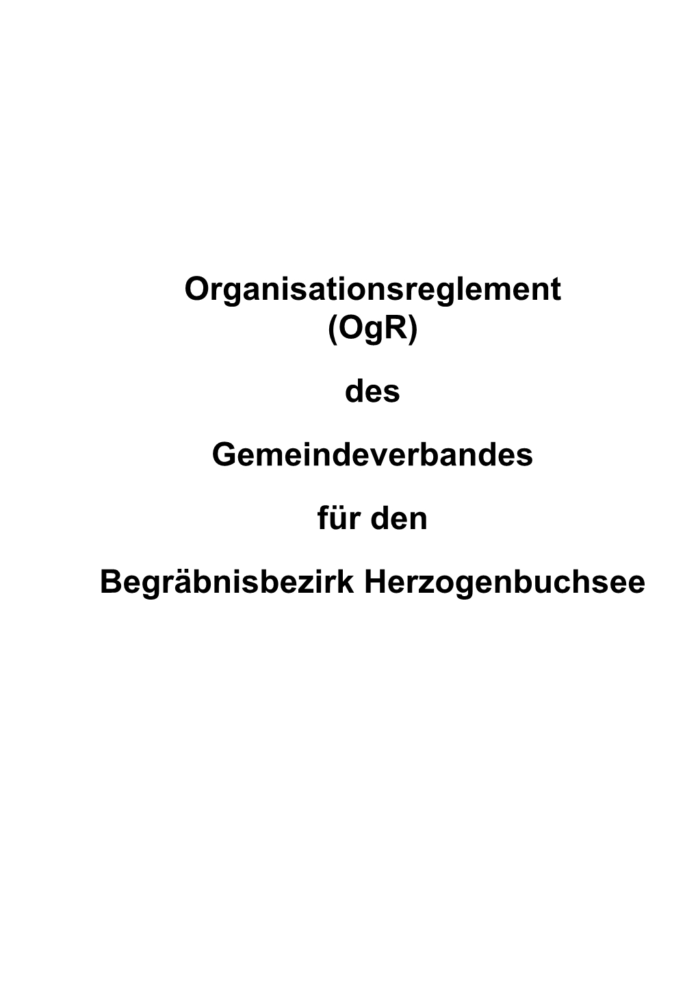 Des Gemeindeverbandes Für Den Begräbnisbezirk Herzogenbuchsee