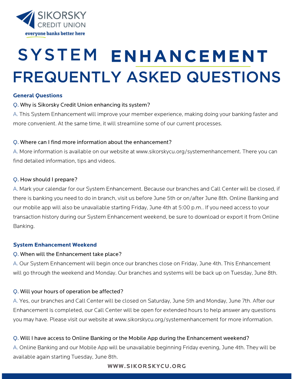 System Enhancement Frequently Asked Questions
