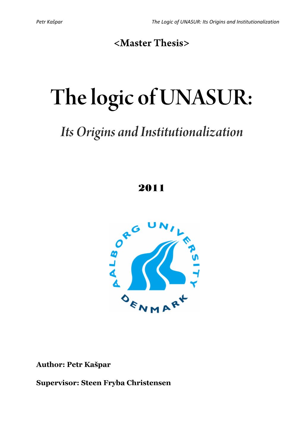 The Logic of UNASUR