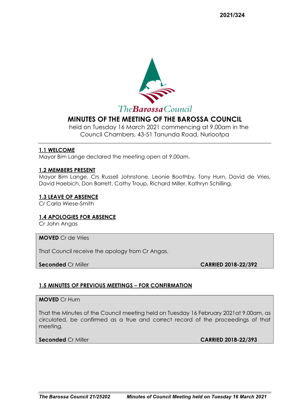 MINUTES of the MEETING of the BAROSSA COUNCIL Held on Tuesday 16 March 2021 Commencing at 9.00Am in the Council Chambers, 43-51 Tanunda Road, Nuriootpa