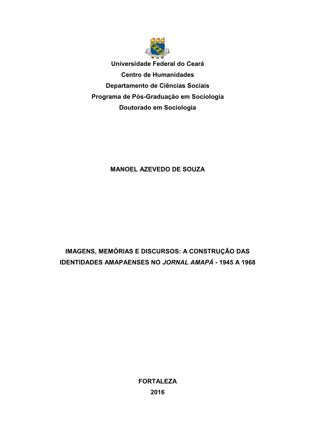 Universidade Federal Do Ceará Centro De Humanidades Departamento De Ciências Sociais Programa De Pós-Graduação Em Sociologia Doutorado Em Sociologia