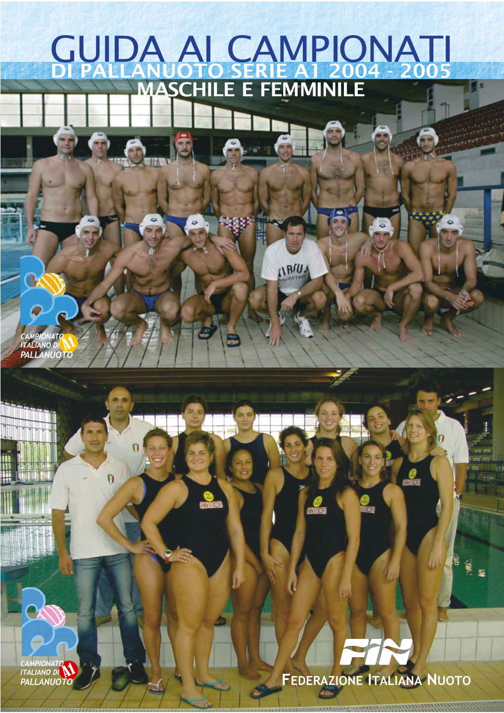 Guida Ai Campionati Di Pallanuoto Serie A1 2004 - 2005 Maschile E Femminile