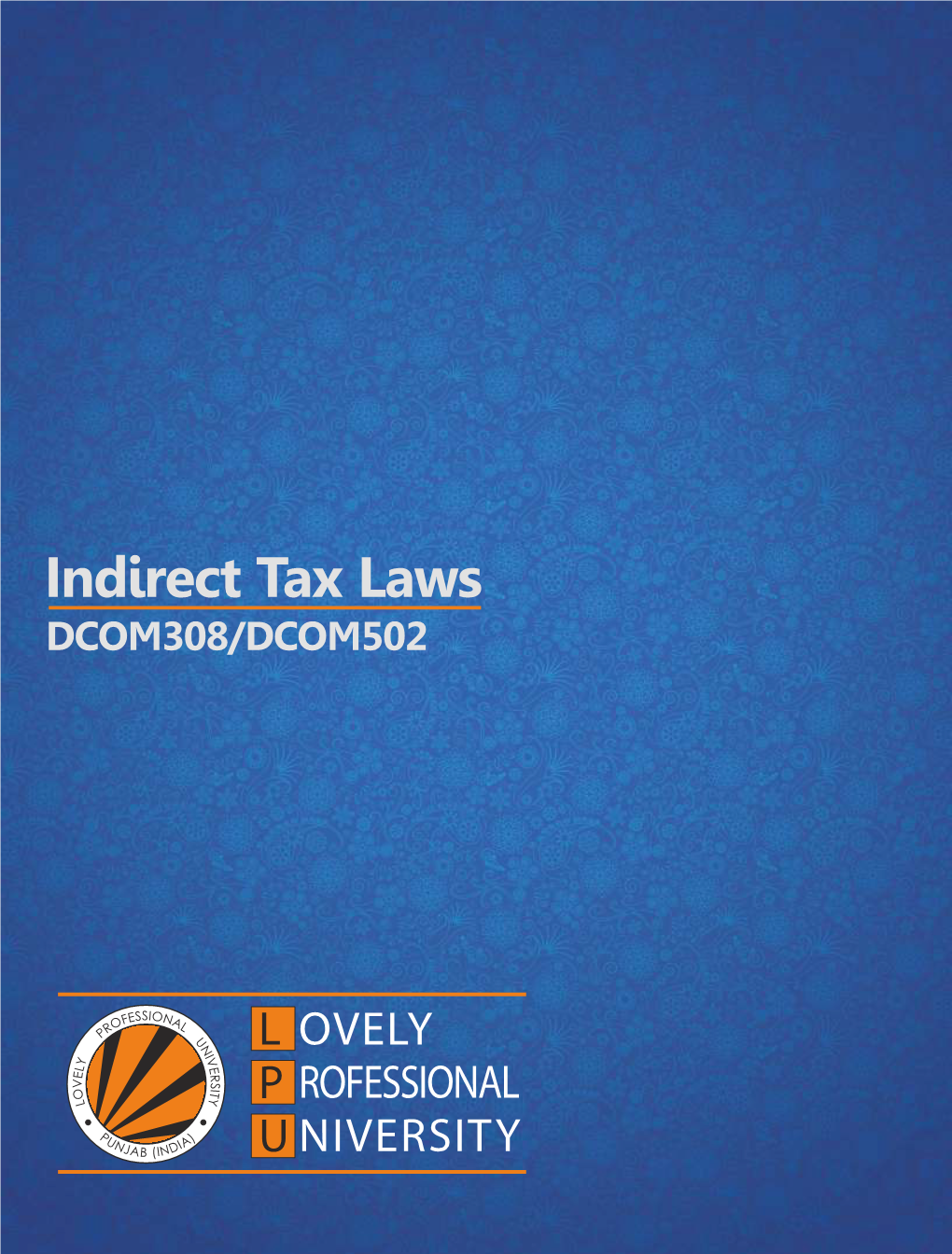 Indirect Tax Laws DCOM308/DCOM502