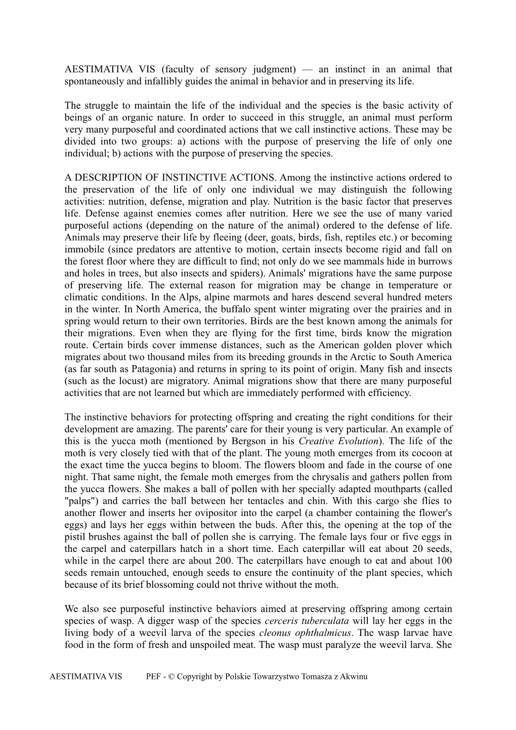 AESTIMATIVA VIS (Faculty of Sensory Judgment) — an Instinct in an Animal That Spontaneously and Infallibly Guides the Animal in Behavior and in Preserving Its Life