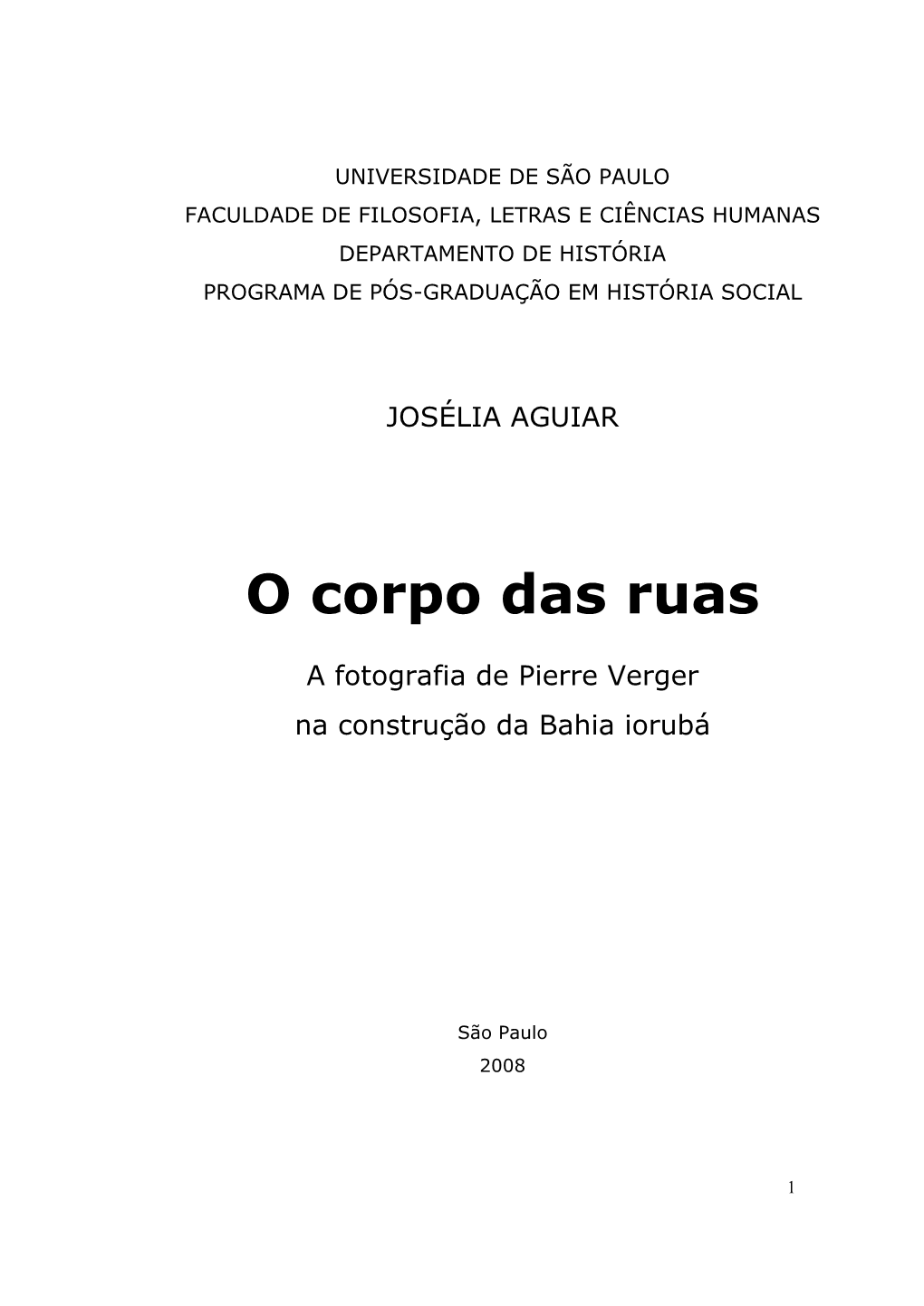 O Corpo Das Ruas: a Fotografia De Pierre Verger Na Construção Da Bahia Iorubá