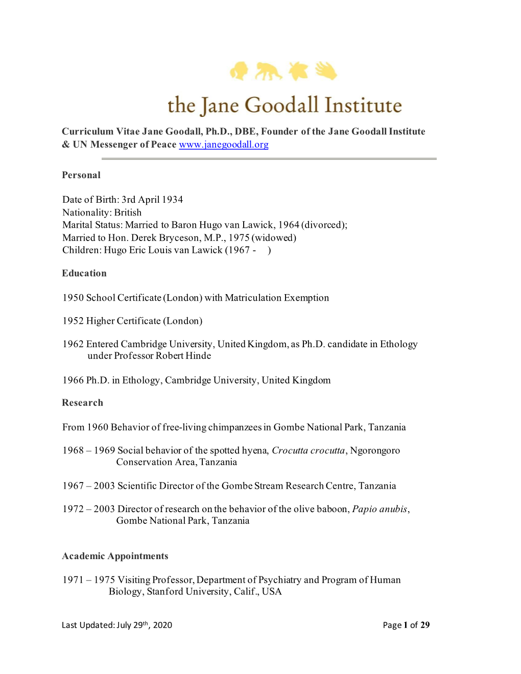 Curriculum Vitae Jane Goodall, Ph.D., DBE, Founder of the Jane Goodall Institute & UN Messenger of Peace