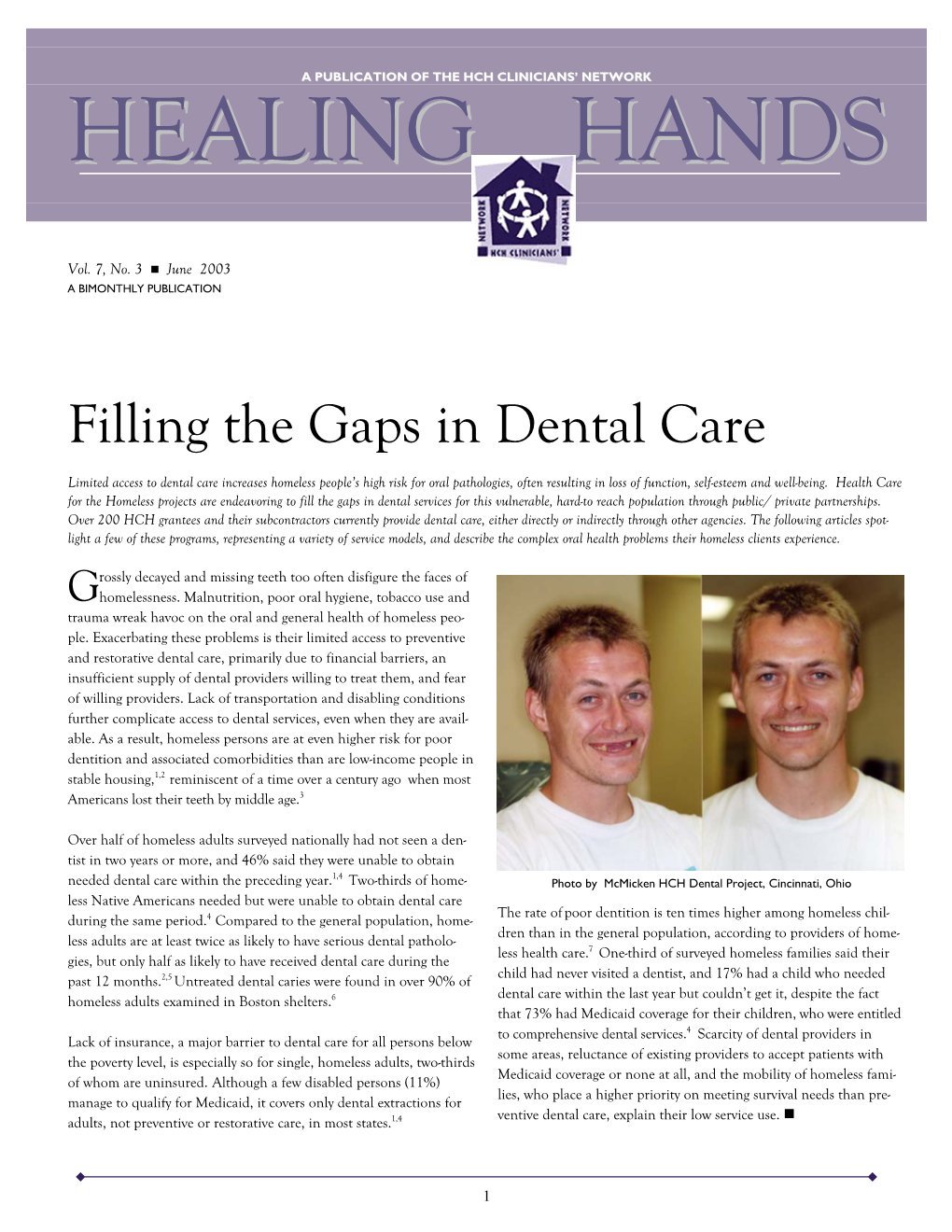 Filling the Gaps in Dental Care