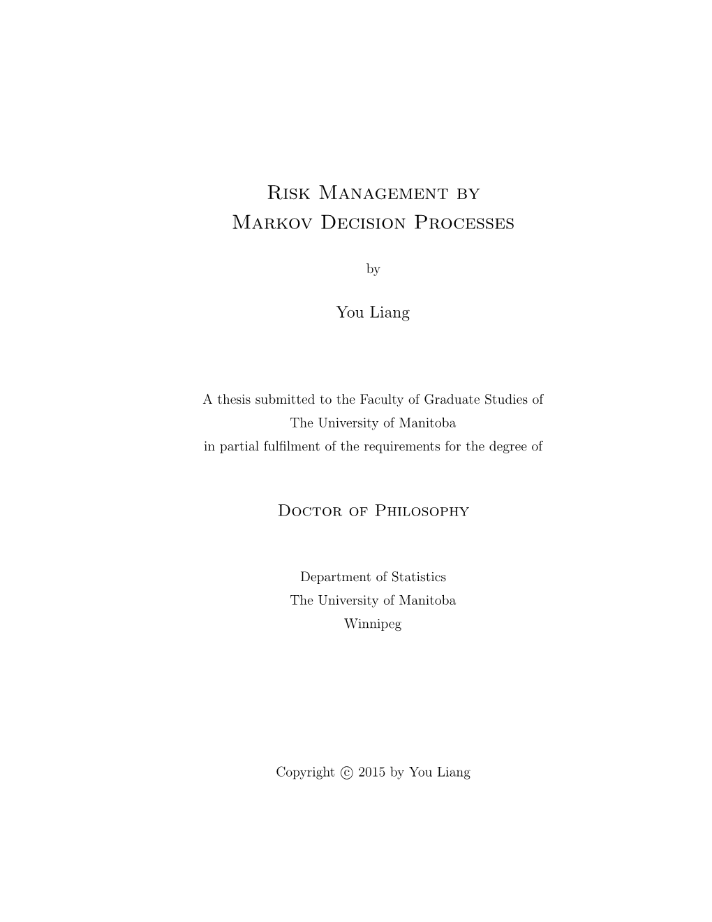 Risk Management by Markov Decision Processes