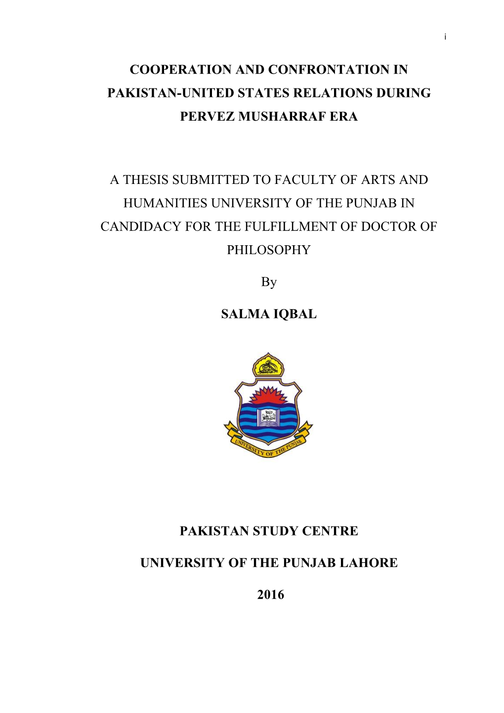 Cooperation and Confrontation in Pakistan-United States Relations During Pervez Musharraf Era