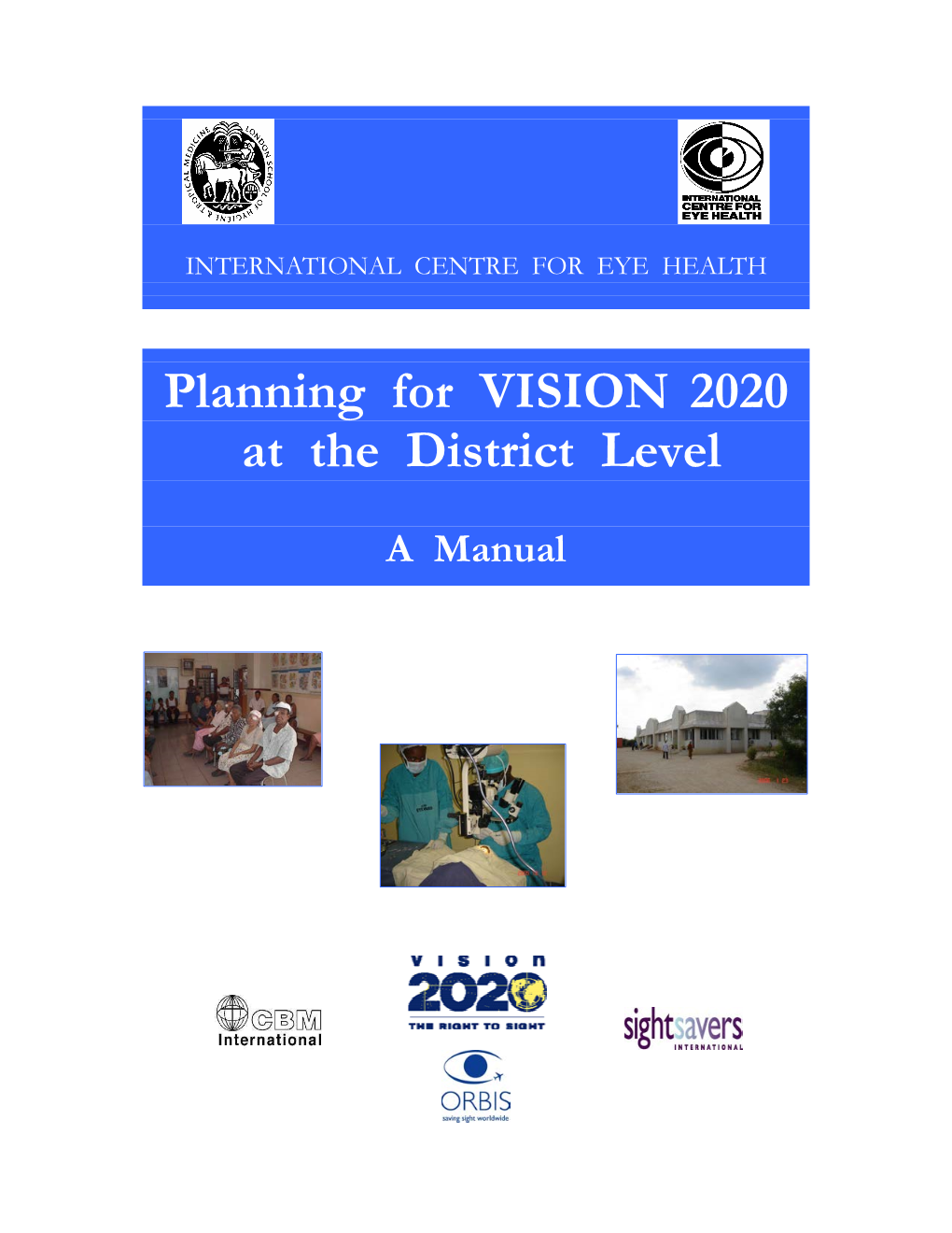 Planning for VISION 2020 at the District Level: a Manual