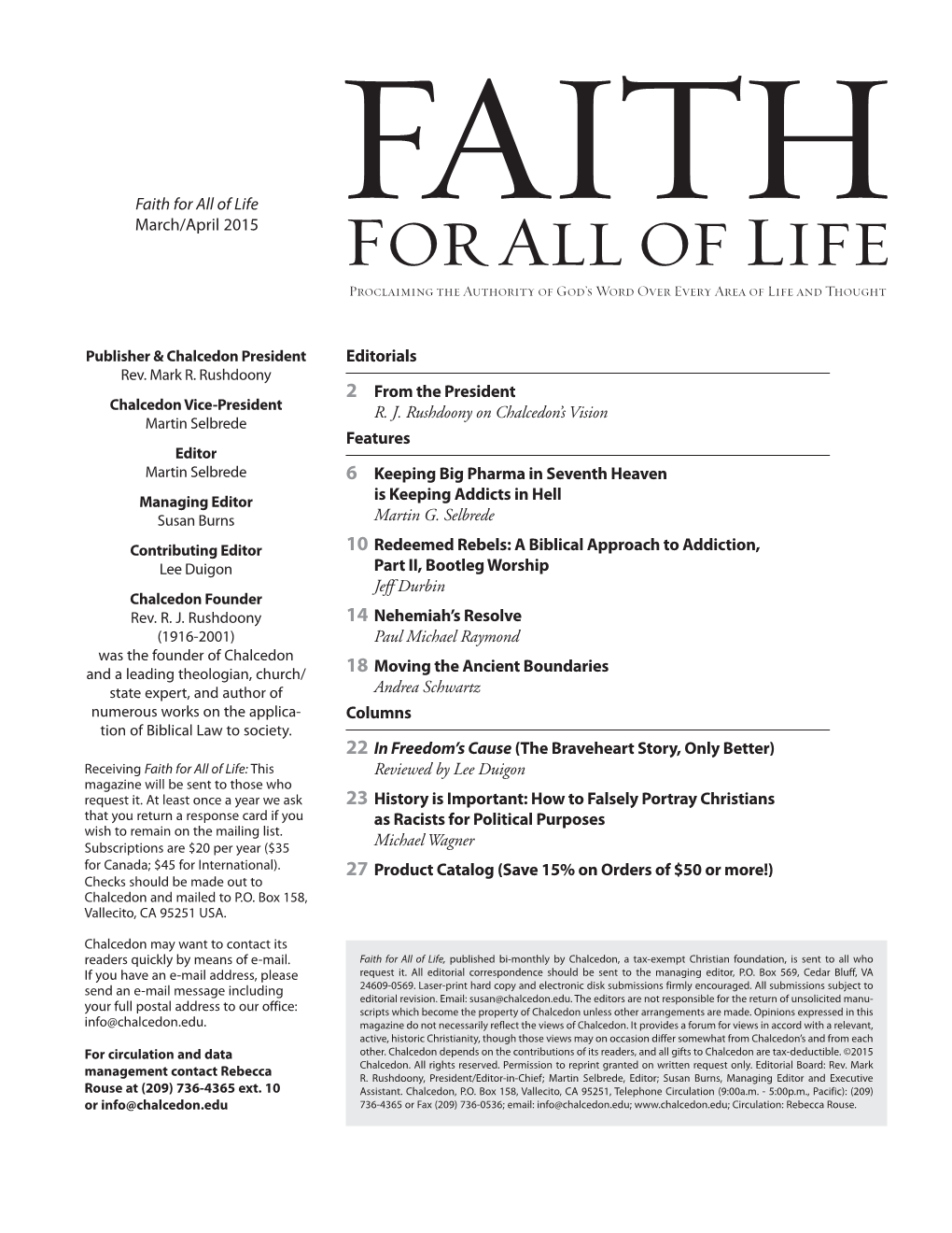 Faith for All of Life March/April 2015 Editorials 2 from the President R. J