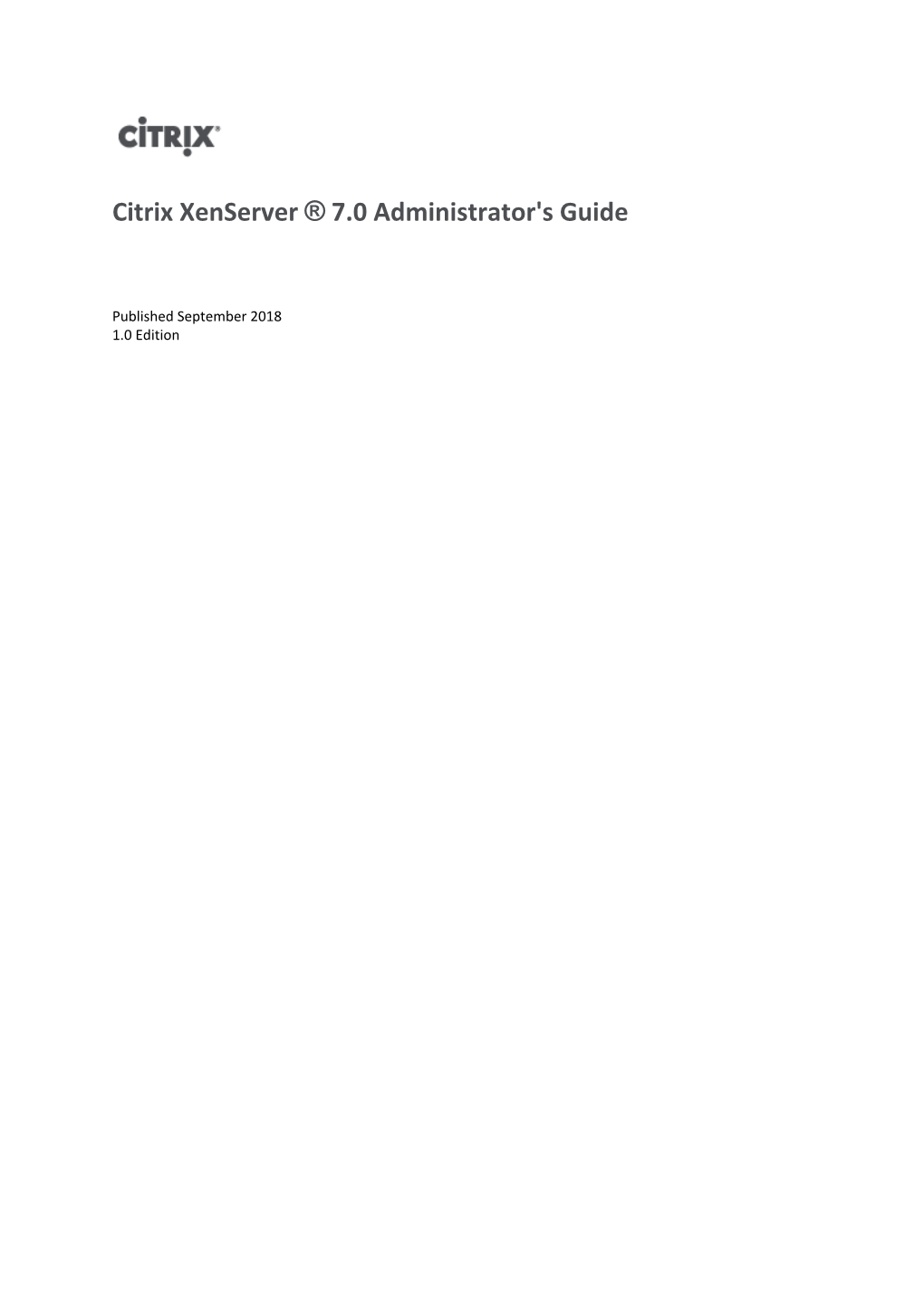 Citrix Xenserver ® 7.0 Administrator's Guide